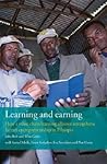 Learning and Earning: How a Value Chain Learning Alliance Strengthens Farmer Entrepreneurship in Ethiopia (Bulletins of the Royal Tropical Institute)