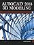AutoCAD 2013 3D Modeling