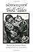 Norwegian Troll Tales by Joanne Asala