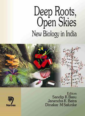 Deep Roots, Open Skies: New Biology in India