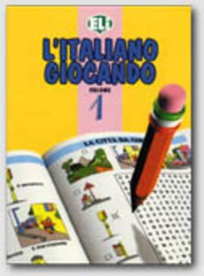 L'Italiano Giocando (Easy Word Games in Five Languages, Book 1) (Italian Edition)