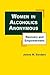 Women in Alcoholics Anonymous: Recovery and Empowerment