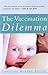 The Vaccination Dilemma