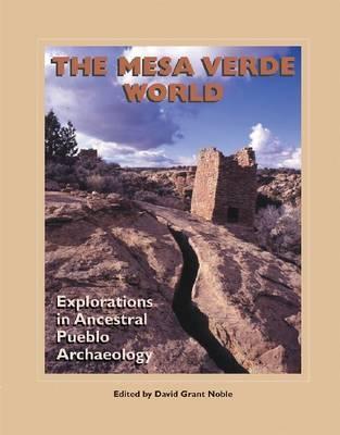 The Mesa Verde World: Explorations in Ancestral Puebloan Archaeology (Hardcover)