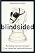 Blindsided: How Business and Society is Shaped by Our Irrational and Unpredictable Behaviour