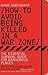 How to Avoid Being Killed in A Warzone