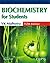 Biochemistry for Students