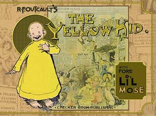 R. F. Outcault's Yellow Kid (With Pore Lil Mose)