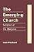 The Emerging Church: Religi...
