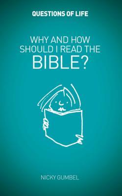 Why and How Should I Read the Bible? (Questions of Life)