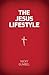 The Jesus Lifestyle by Nicky Gumbel