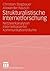 Strukturalistische Internetforschung: Netzwerkanalysen internetbasierter Kommunikationsräume (German Edition)