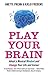 Play Your Brain : Adopt a M...