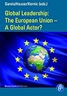 The European Union – A Global Actor? (Global Leadership)