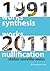 Synthesis and Nullification: Works 1991–2011