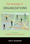 The Sociology of Organizations: An Anthology of Contemporary Theory And Research