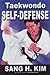 Taekwondo Self-defense: Taekwondo Hoshinsool