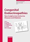 Congenital Endocrinopathies: New Insights into Endocrine Diseases and Diabetes (Endocrine Development)