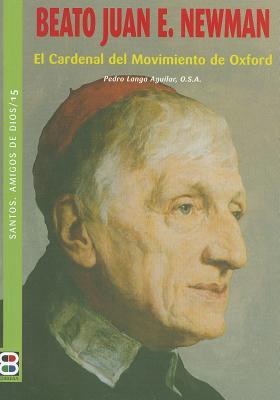 BEATO JUAN E. NEWMAN /SANTOS, AMIGOS DE DIOS