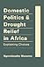 Domestic Politics and Drought Relief in Africa: Explaining Choices