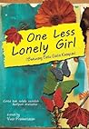 One Less Lonely Girl - Berkurang Satu Gadis Kesepian One Less Lonely Girl - Berkurang Satu Gadis Kesepian
