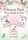 Princess Kiah by Joy Findlay