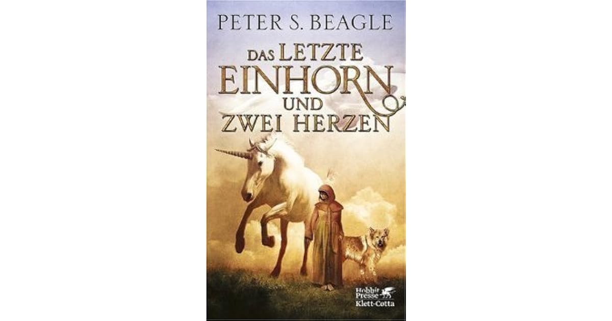 Das Letzte Einhorn Und Zwei Herzen By Peter S Beagle