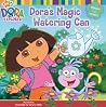 Dora's Magic Watering Can (Dora the Explorer) Dora's Magic Watering Can (Dora the Explorer)