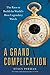 A Grand Complication: The R...
