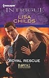 Royal Rescue by Lisa Childs Royal Rescue by Lisa Childs