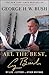 All the Best by George H.W. Bush