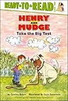 Henry and Mudge Take the Big Test (Henry and Mudge, #10)