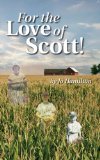 For the Love of Scott!