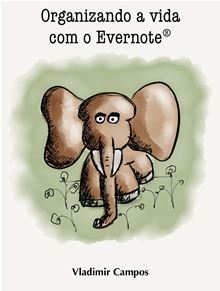 Organizando a vida com Evernote®