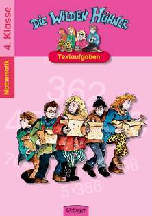 Die Wilden Hühner. Mathematik. 4. Klasse. Textaufgaben
