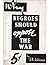 Why Negroes should oppose the war