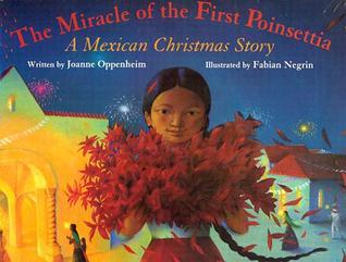The Miracle of the First Poinsettia: A Mexican Christmas Story (Hardcover)
