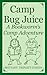 Camp Bug Juice: A Bookworm's Camp Adventure