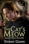 The Cat’s Meow by Stormy Glenn