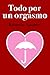 Todo por un orgasmo (Llámal...