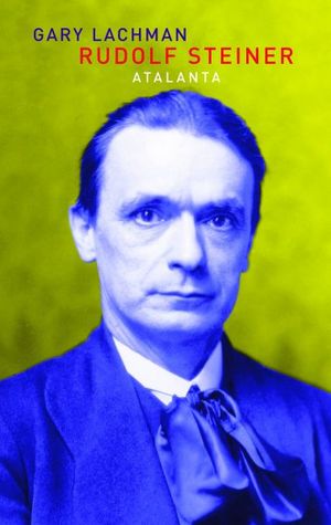 Rudolf Steiner: Introdución a su vida y su obra