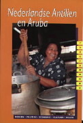 Nederlandse Antillen en Aruba: mensen, politiek, economie, cultuur, milieu