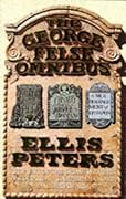 The George Felse Omnibus: Fallen into the Pit / Death and the Joyful Woman / Nice Derangement of Epitaphs