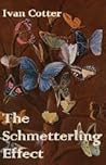 The Schmetterling Effect