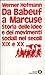 Da Babeuf a Marcuse - Storia delle idee e dei movimenti sociali nei secoli XIX e XX