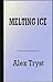Melting Ice