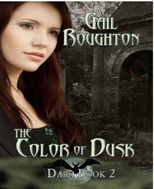 The Color of Dusk (Dark, #2)