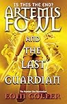 Artemis Fowl and the Last Guardian by Eoin Colfer