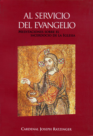 Al servicio del Evangelio: meditaciones sobre el sacerdocio de la iglesia