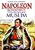 Rahasia yang Tersimpan: Napoleon Bonaparte Ternyata Muslim